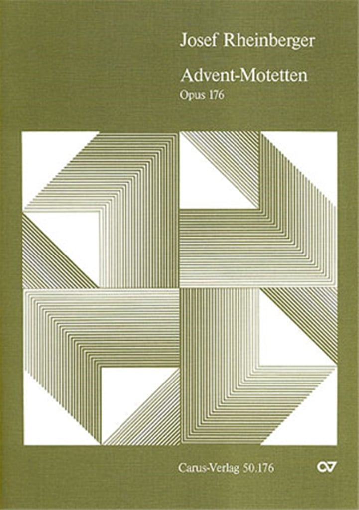 Rheinberger: Neun Advents-Motetten op. 176